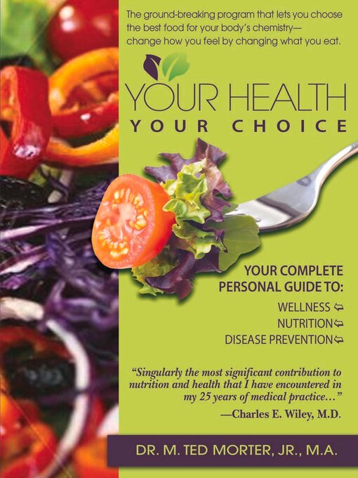 Title details for Your Health Your Choice by M. Ted Morter - Available